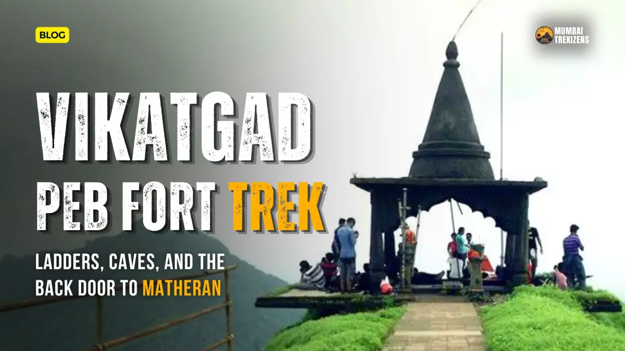 Peb fort vikatgad iron ladder monsoon climb