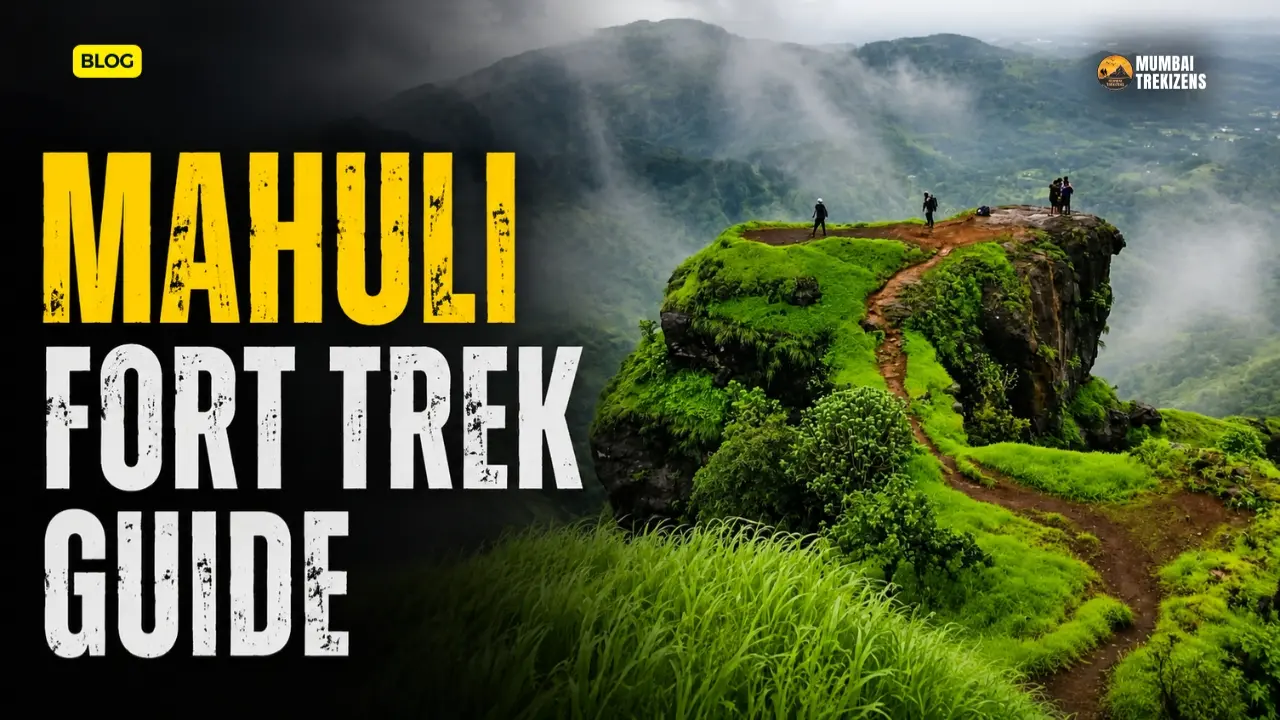 Mahuli Fort trek
